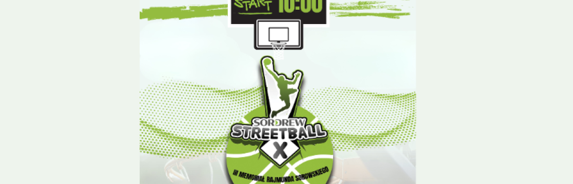 10. edycja SOR-DREW Streetball - zapraszamy